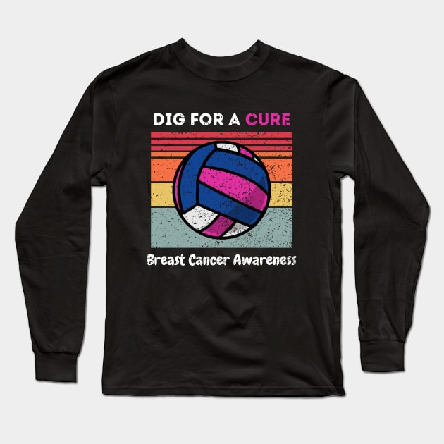 Dig For A Cure Vintage Retro Breast Cancer Awareness Volleyball Long Sleeve T-Shirt by TeamLAW